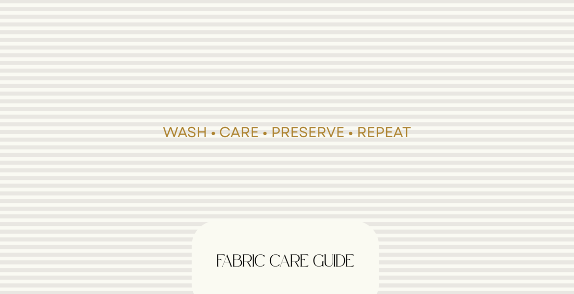 Fabric care guide Clothing care guide Complete fabric care guide Ultimate fabric care guide How to care for clothes How to wash clothes properly How to care for your wardrobe Clothing care tips and fabric care guide Fabric washing guide for every wardrobe Laundry guide for different fabrics How to make clothes last longer Garment care guide for every fabric Fabric care tips for cotton, linen, wool and silk Washing guide for cotton, linen, denim, wool and cashmere Clothing maintenance guide for everyday fabrics Expert fabric care guide for washing, drying and storing clothes The ultimate clothing care guide for every fabric Fabric care guide to help clothes last longer How to wash and care for common clothing fabrics Wardrobe care guide for luxury and everyday clothing