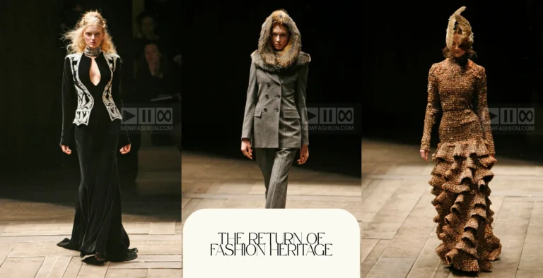 Why Fashion Is Looking Back at Heritage